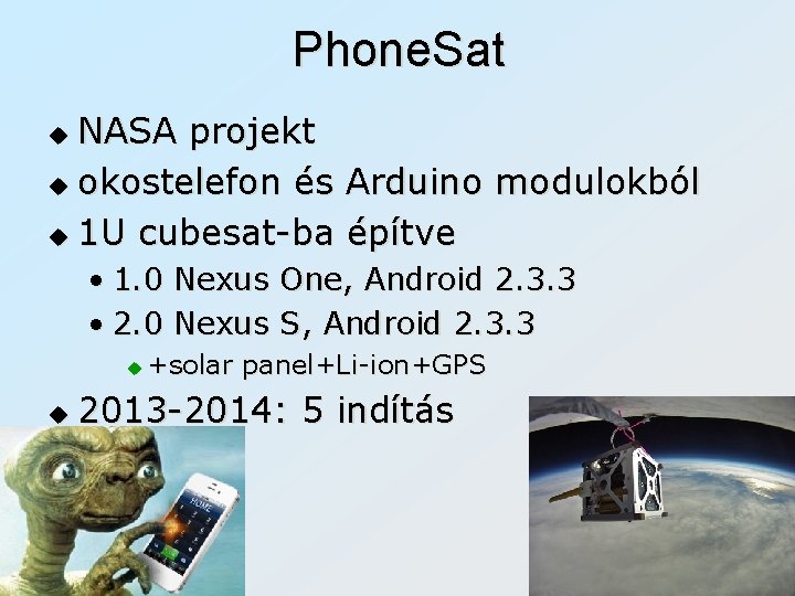 Phone. Sat NASA projekt u okostelefon és Arduino modulokból u 1 U cubesat-ba építve