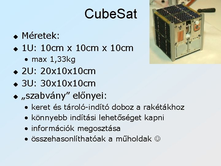 Cube. Sat u u Méretek: 1 U: 10 cm x 10 cm • max