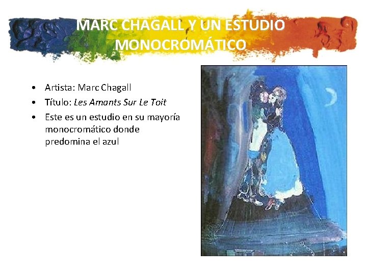 MARC CHAGALL Y UN ESTUDIO MONOCROMÁTICO • Artista: Marc Chagall • Título: Les Amants