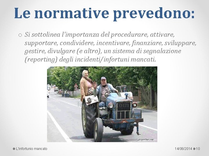 Le normative prevedono: o Si sottolinea l’importanza del procedurare, attivare, supportare, condividere, incentivare, finanziare,