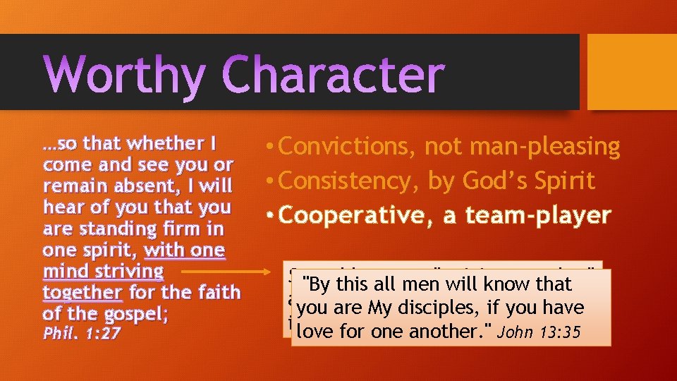 …so that whether I come and see you or remain absent, I will hear …so that whether I come and see you or remain absent, I will hear