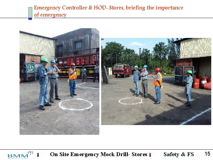 Emergency Controller & HOD-Stores, briefing the importance of emergency On Site Emergency Mock Drill-