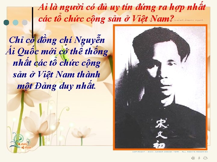 Ai là người có đủ uy tín đứng ra hợp nhất các tổ chức Ai là người có đủ uy tín đứng ra hợp nhất các tổ chức