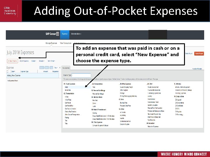 Adding Out-of-Pocket Expenses To add an expense that was paid in cash or on