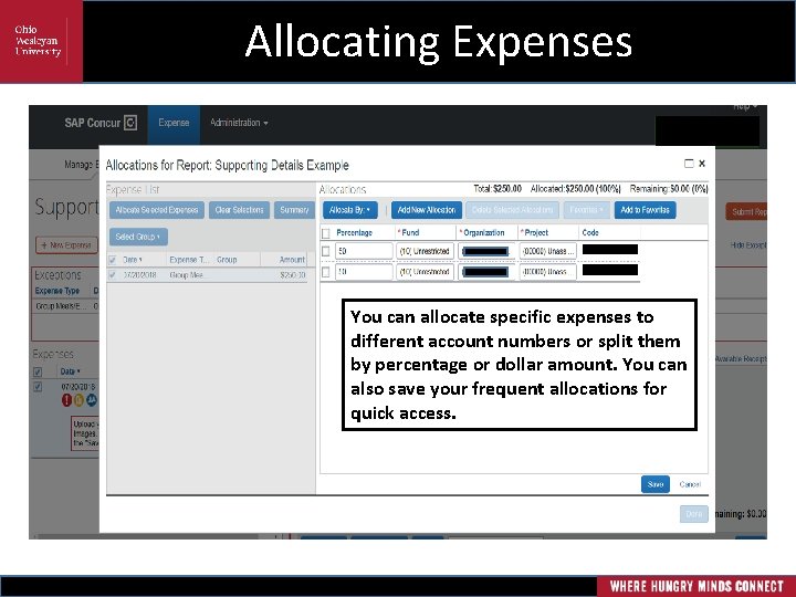 Allocating Expenses You can allocate specific expenses to different account numbers or split them