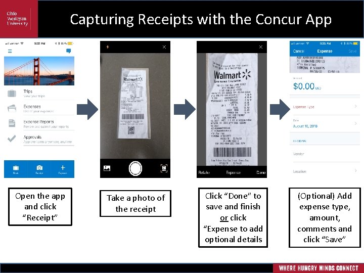 Capturing Receipts with the Concur App Open the app and click “Receipt” Take a