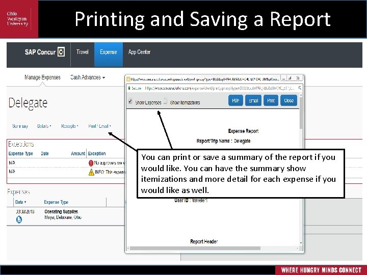 Printing and Saving a Report You can print or save a summary of the