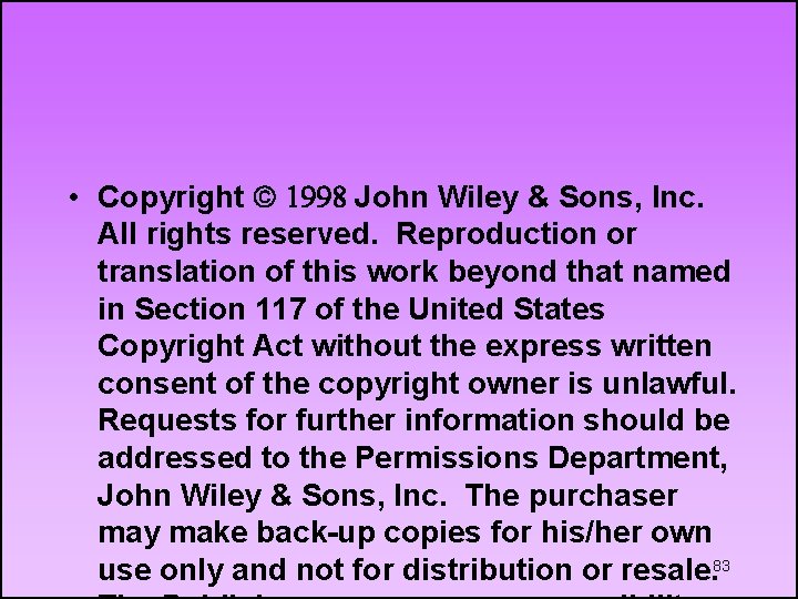  • Copyright ã 1998 John Wiley & Sons, Inc. All rights reserved. Reproduction