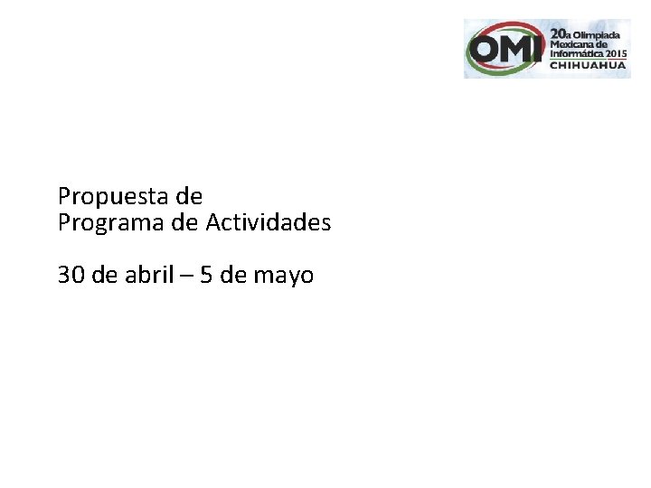 Propuesta de Programa de Actividades 30 de abril – 5 de mayo 