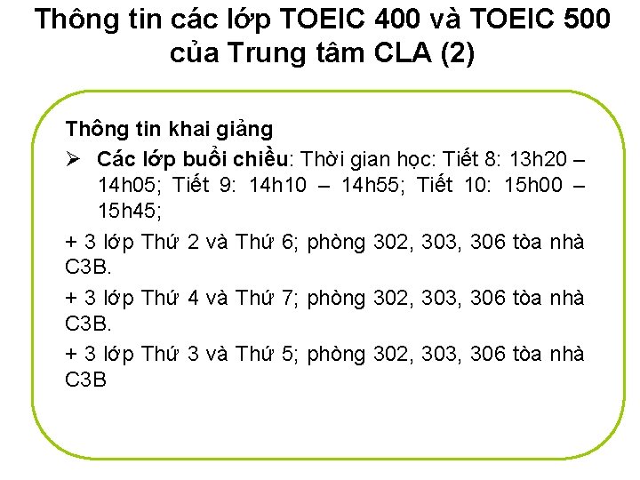 Thông tin các lớp TOEIC 400 và TOEIC 500 của Trung tâm CLA (2)