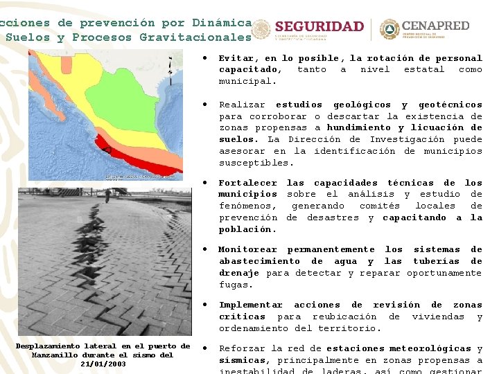 cciones de prevención por Dinámica Suelos y Procesos Gravitacionales Desplazamiento lateral en el puerto