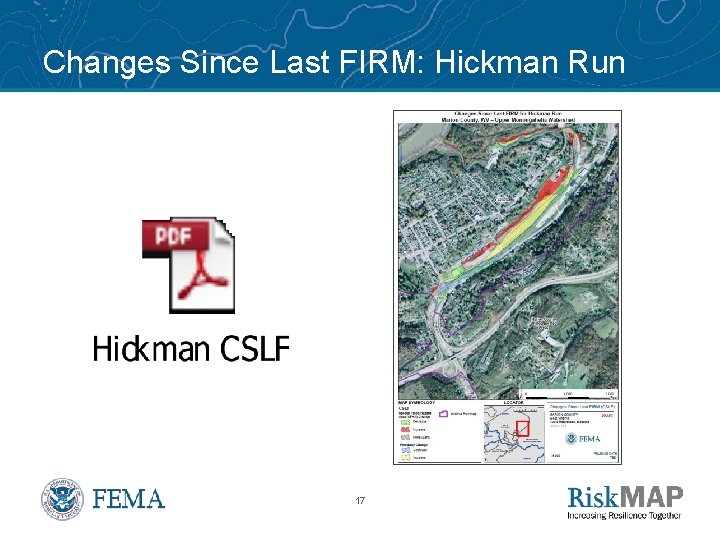 Changes Since Last FIRM: Hickman Run 17 