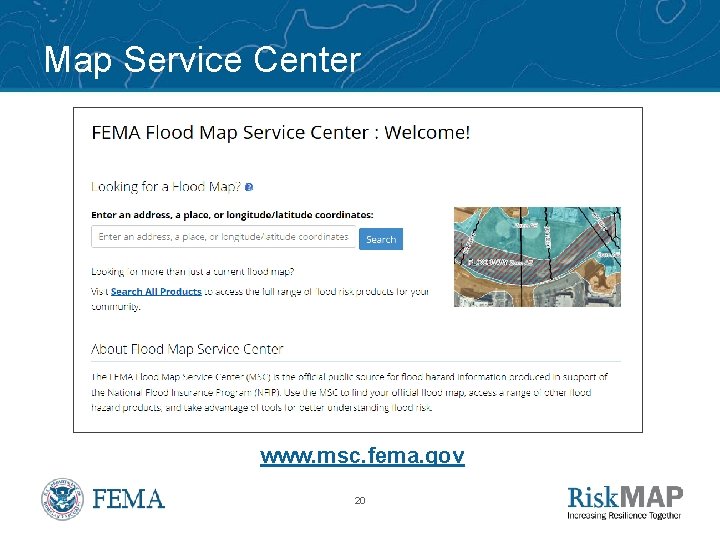 Map Service Center www. msc. fema. gov 20 