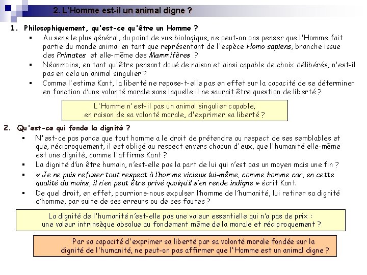 2. L’Homme est-il un animal digne ? 1. Philosophiquement, qu'est-ce qu'être un Homme ?