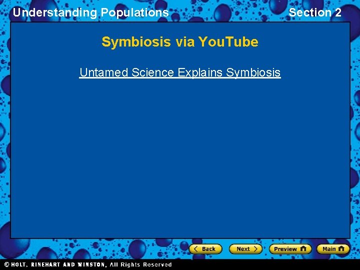 Understanding Populations Symbiosis via You. Tube Untamed Science Explains Symbiosis Section 2 