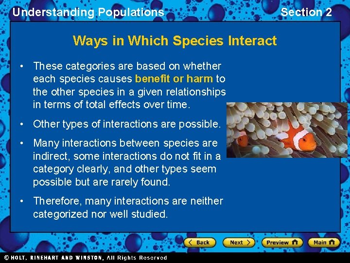 Understanding Populations Ways in Which Species Interact • These categories are based on whether