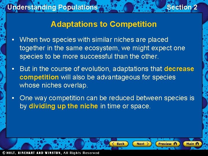 Understanding Populations Section 2 Adaptations to Competition • When two species with similar niches