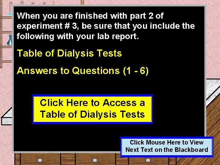 When you are finished with part 2 of experiment # 3, be sure that When you are finished with part 2 of experiment # 3, be sure that