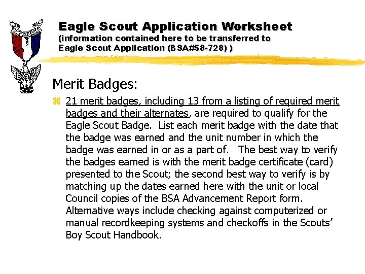 Eagle Scout Application Worksheet (information contained here to be transferred to Eagle Scout Application