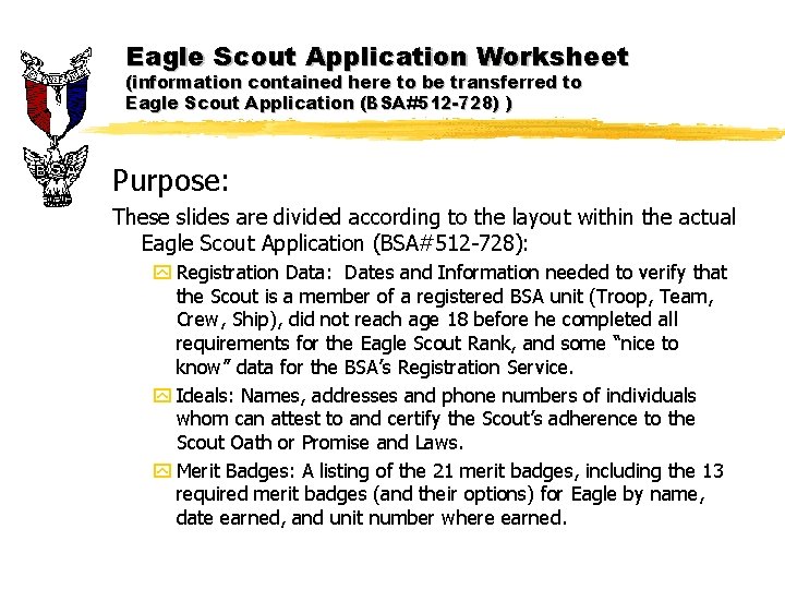 Eagle Scout Application Worksheet (information contained here to be transferred to Eagle Scout Application