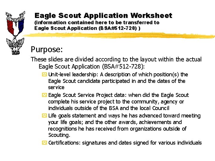 Eagle Scout Application Worksheet (information contained here to be transferred to Eagle Scout Application