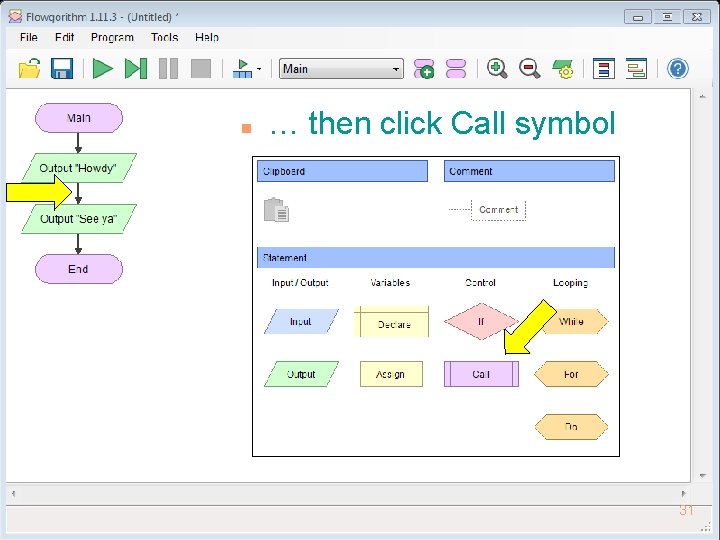n … then click Call symbol 31 Copyright 2014 by Janson Industries n … then click Call symbol 31 Copyright 2014 by Janson Industries