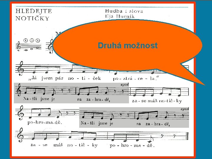 Druhá možnost 