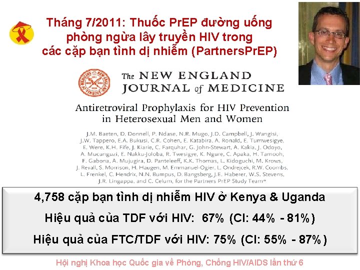 Tháng 7/2011: Thuốc Pr. EP đường uống phòng ngừa lây truyền HIV trong các