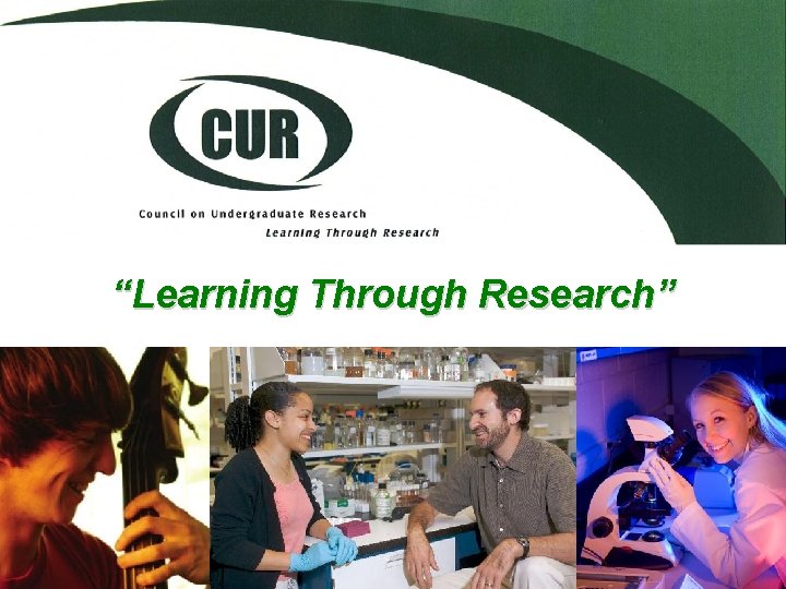 “Learning Through Research” 