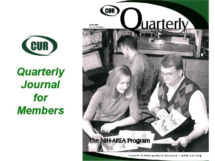 Quarterly Journal for Members 