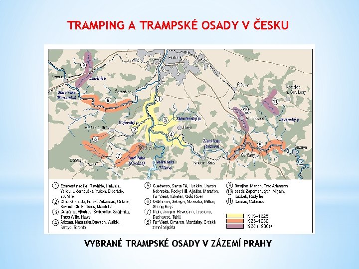 TRAMPING A TRAMPSKÉ OSADY V ČESKU VYBRANÉ TRAMPSKÉ OSADY V ZÁZEMÍ PRAHY 