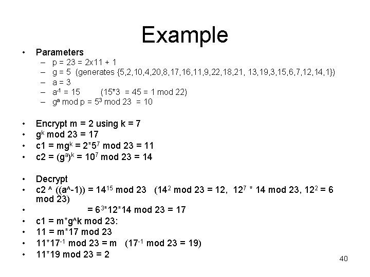  • Parameters – – – Example p = 23 = 2 x 11