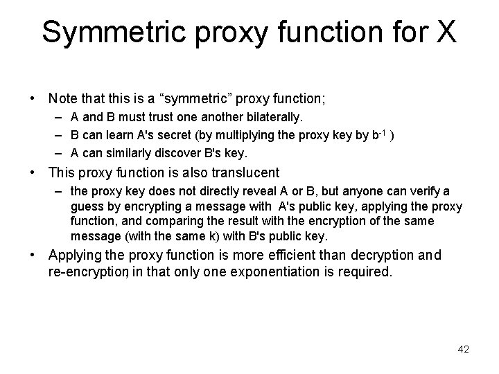 Symmetric proxy function for X • Note that this is a “symmetric” proxy function;