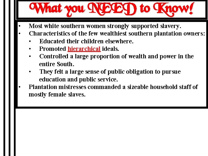 What you NEED to Know! • • • Most white southern women strongly supported