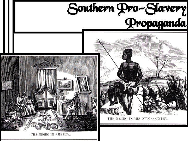Southern Pro-Slavery Propaganda 
