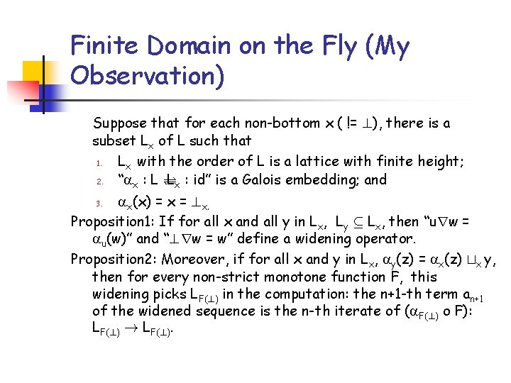 Finite Domain on the Fly (My Observation) Suppose that for each non-bottom x (