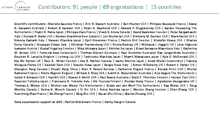 Contributors: 91 people | 69 organisations | 15 countries Scientific contributors : Marielle Saunois