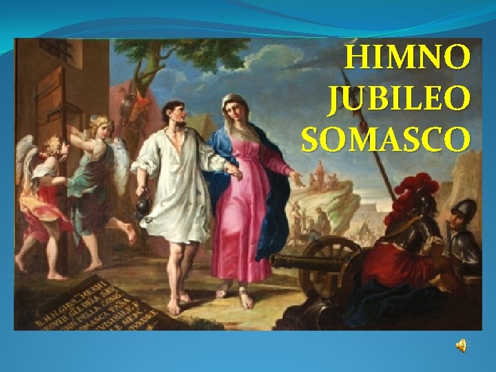 HIMNO JUBILEO SOMASCO 