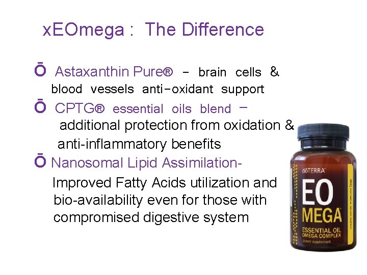 x. EOmega : The Difference Ō Astaxanthin Pure® - brain cells & blood vessels