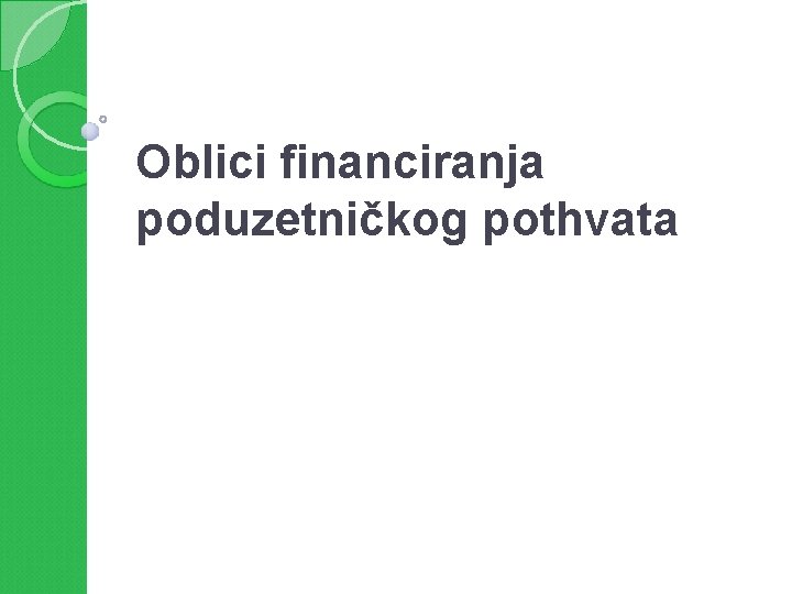 Oblici financiranja poduzetničkog pothvata 