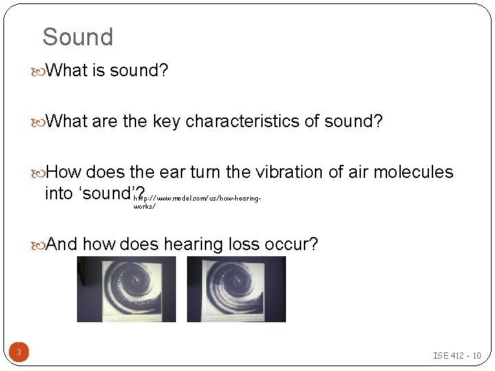 Sound What is sound? What are the key characteristics of sound? How does the Sound What is sound? What are the key characteristics of sound? How does the