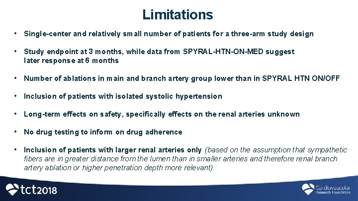 Limitations • Single-center and relatively small number of patients for a three-arm study design