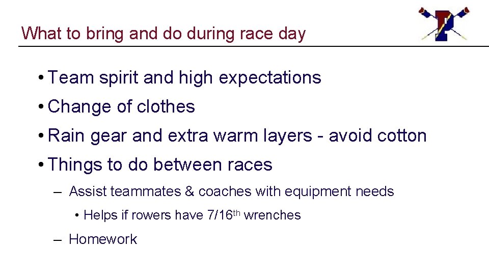 What to bring and do during race day • Team spirit and high expectations