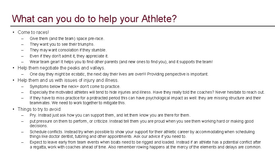 What can you do to help your Athlete? • Come to races! – –
