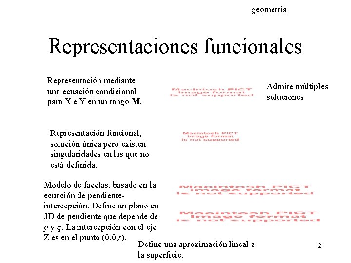 geometría Representaciones funcionales Representación mediante una ecuación condicional para X e Y en un