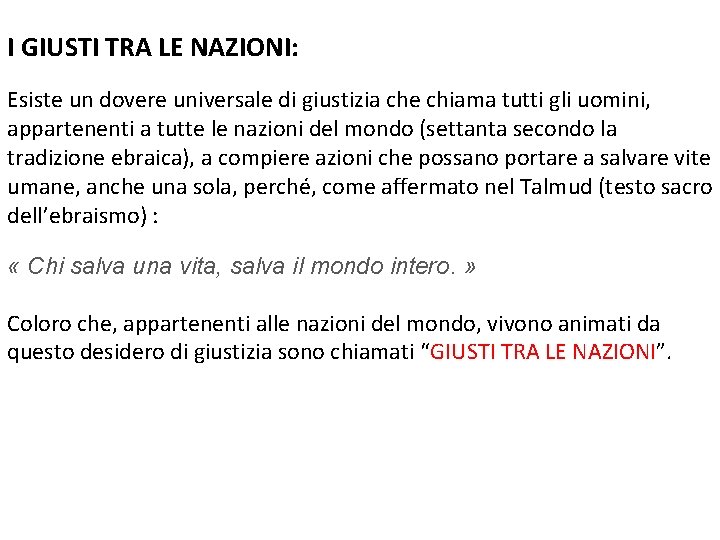I GIUSTI TRA LE NAZIONI: Esiste un dovere universale di giustizia che chiama tutti