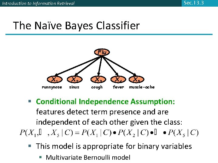 Sec. 13. 3 Introduction to Information Retrieval The Naïve Bayes Classifier Flu X 1