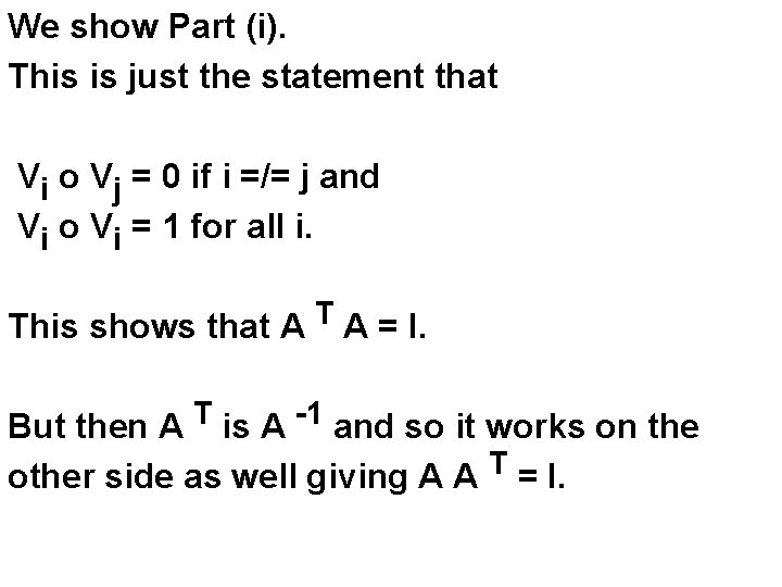 We show Part (i). This is just the statement that Vi o Vj =