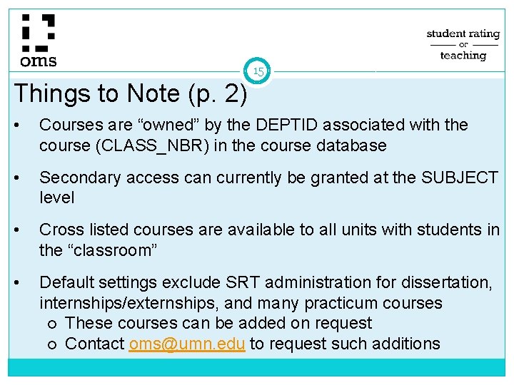 15 Things to Note (p. 2) • Courses are “owned” by the DEPTID associated 15 Things to Note (p. 2) • Courses are “owned” by the DEPTID associated