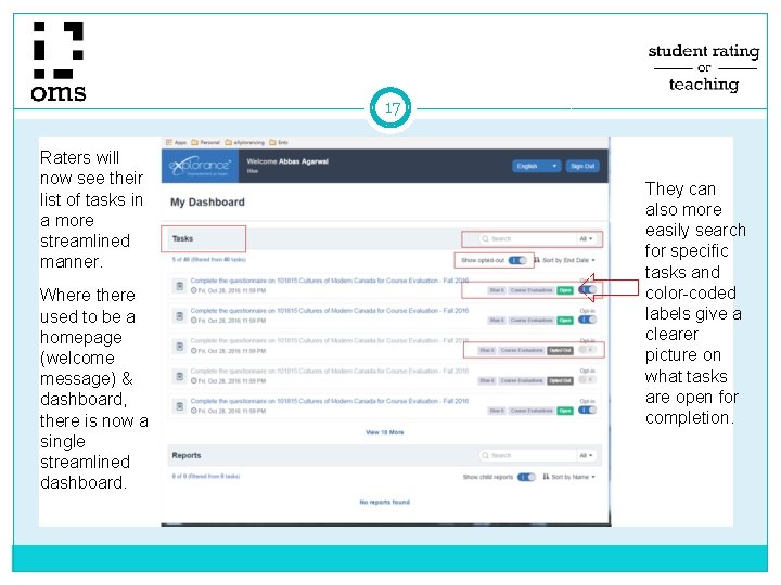 17 Raters will now see their list of tasks in a more streamlined manner. 17 Raters will now see their list of tasks in a more streamlined manner.